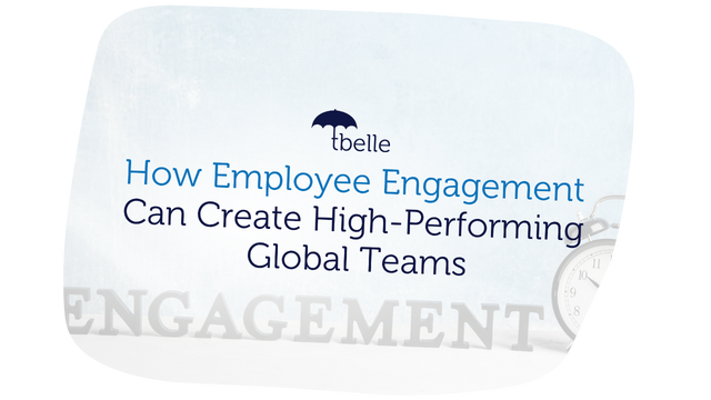 How Employee Engagement Can Create High-Performing Global Teams